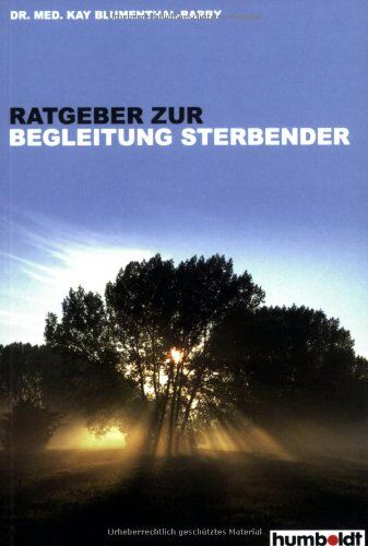 Kay Blumenthal-Barby - Ratgeber zur Begleitung Sterbender - Preis vom 09.10.2026 07:28:09 h