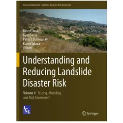 Understanding and Reducing Landslide Disaster Risk, Fachbücher von Kaoru Takara, Binod Tiwari, Peter T. Bobrowsky, Kyoji Sassa, Peter Bobrowsky