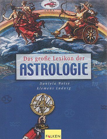 Daniela Weise - Das große Lexikon der Astrologie - Preis vom 02.10.2026 23:42:20 h