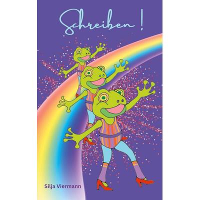 Schreiben!, Taschenbuch von Silja Viermann, BoD – Books on Demand, 978-3-695-12442-8