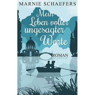 Mein Leben voller ungesagter Worte, Taschenbuch von Marnie Schaefers, BoD – Books on Demand