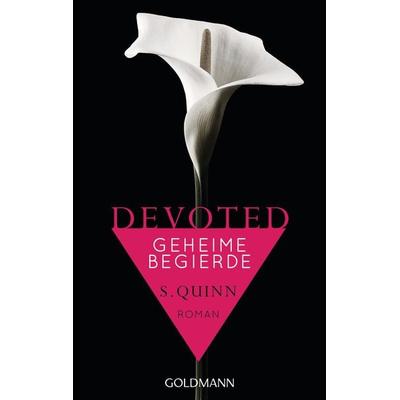 Geheime Begierde / Devoted Bd. 1, Taschenbuch von S. Quinn, Goldmann