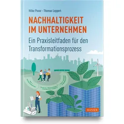 Nachhaltigkeit im Unternehmen, Fachbücher von Thomas Leppert, Hilke Posor