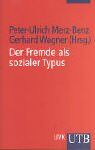 Merz-Benz, Peter U - Der Fremde als sozialer Typus: Klassische soziologische Texte zu einem aktuellen Phänomen - Preis vom 13.10.2026 19:28:25 h