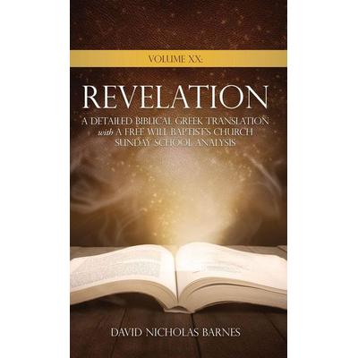 Volume XX Revelation, Gebundene Ausgabe von David Nicholas Barnes, Xulon Press, 978-1-66283-646-6