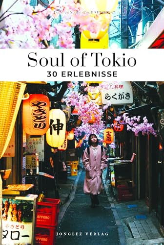 Péchiodat, Fany & Amandine - Soul of Tokio 30 Erlebnisse (Soul of: 30 einzigartige Erlebnisse) - Preis vom 12.10.2026 11:37:12 h