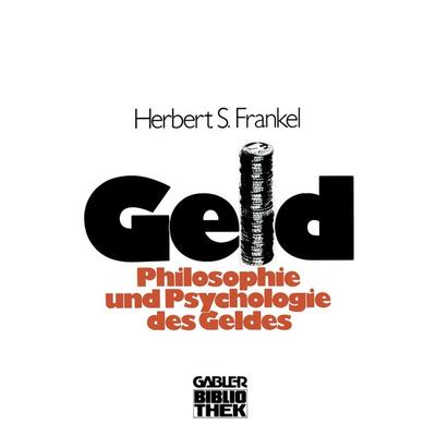 Geld, Taschenbuch von Sally Herbert Frankel, Betriebswirtschaftlicher Verlag Gabler, 978-3-409-96581-1