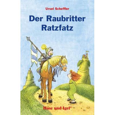 Der Raubritter Ratzfatz, Taschenbuch von Ursel Scheffler, Hase und Igel Verlag, 978-3-86760-032-3
