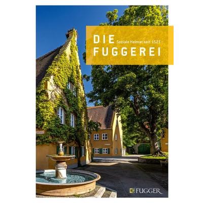 Die Fuggerei, Taschenbuch von Sigrid Gribl, Schnell & Steiner, 978-3-7954-3669-8