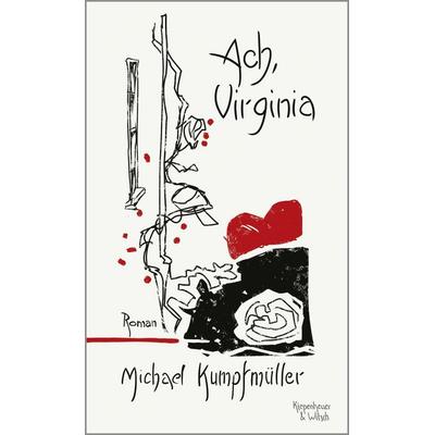 Ach, Virginia, Gebundene Ausgabe von Michael Kumpfmüller, Kiepenheuer & Witsch