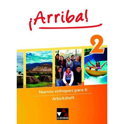 ¡Arriba! / ¡Arriba! AH 2, Taschenbuch von Felix Baumann,Susanne Bentlage,Caroline Bertomeu Sallay,Susanne Bravo,Johanna Fey, Buchner, C.C.,
