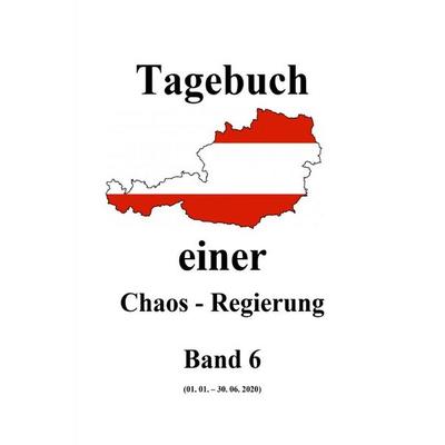 Tagebuch einer Chaos - Regierung / Tagebuch einer Chaos - Regierung Band 6, Taschenbuch von Friedrich Moser, Epubli, 978-3-8197-8110-0