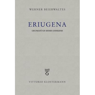 Eriugena, Gebundene Ausgabe von Werner Beierwaltes, Klostermann, Vittorio, 978-3-465-02653-2