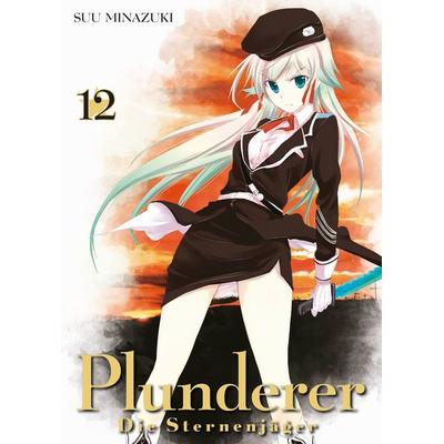 Plunderer - Die Sternenjäger 12, Taschenbuch von Suu Minazuki, Panini, 978-3-7416-2137-6