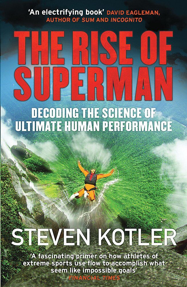 Quercus The Rise of Superman by Steven Kotler - Decoding the Science of Ultimate Human Performance - Paperback - New York Times Bestseller