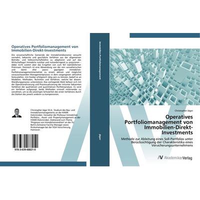 Operatives Portfoliomanagement von Immobilien-Direkt-Investments, Taschenbuch von Christopher Jäger, AV Akademikerverlag, 978-3-639-48821-0
