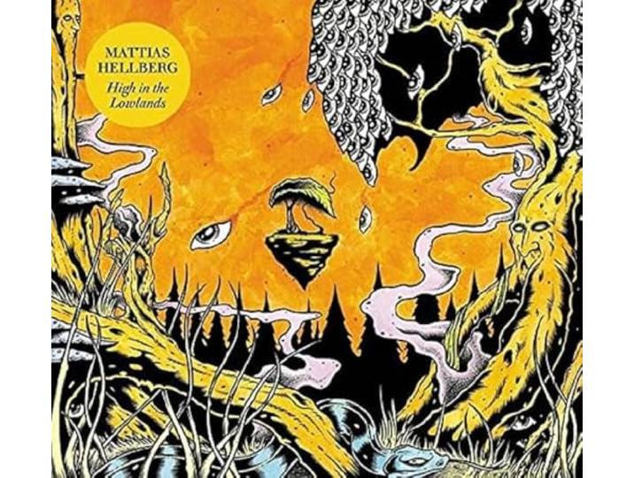 Mattias Hellberg - High In The Lowlands