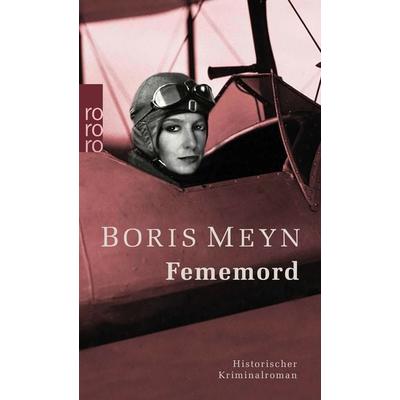 Fememord, Taschenbuch von Boris Meyn, Rowohlt Taschenbuch, 978-3-499-29053-4