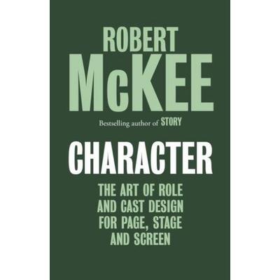 Character, Gebundene Ausgabe von Robert McKee, Bloomsbury Academic, 978-0-413-77842-0
