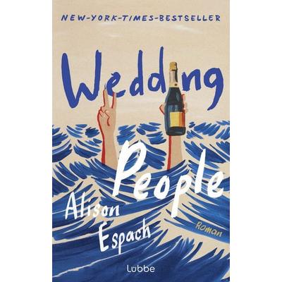 Wedding People (deutsche Ausgabe), Gebundene Ausgabe von Alison Espach, Lübbe, 978-3-7577-0129-1
