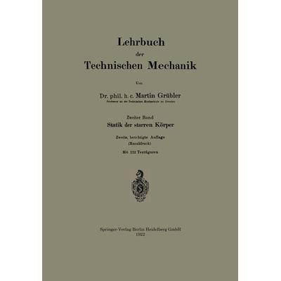 Lehrbuch der Technischen Mechanik, Taschenbuch von Martin Grübler, Springer Berlin, 978-3-662-31860-7