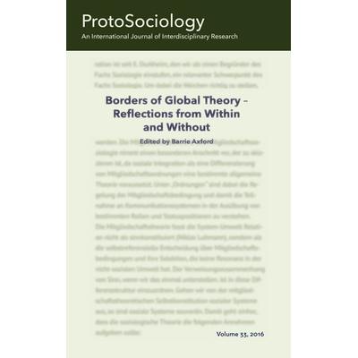 Borders of Global Theory - Reflections from Within and Without, Taschenbuch von Barrie Axford, BoD – Books on Demand, 978-3-7448-3892-4