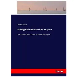 Madagascar Before the Conquest, Ratgeber von James Sibree