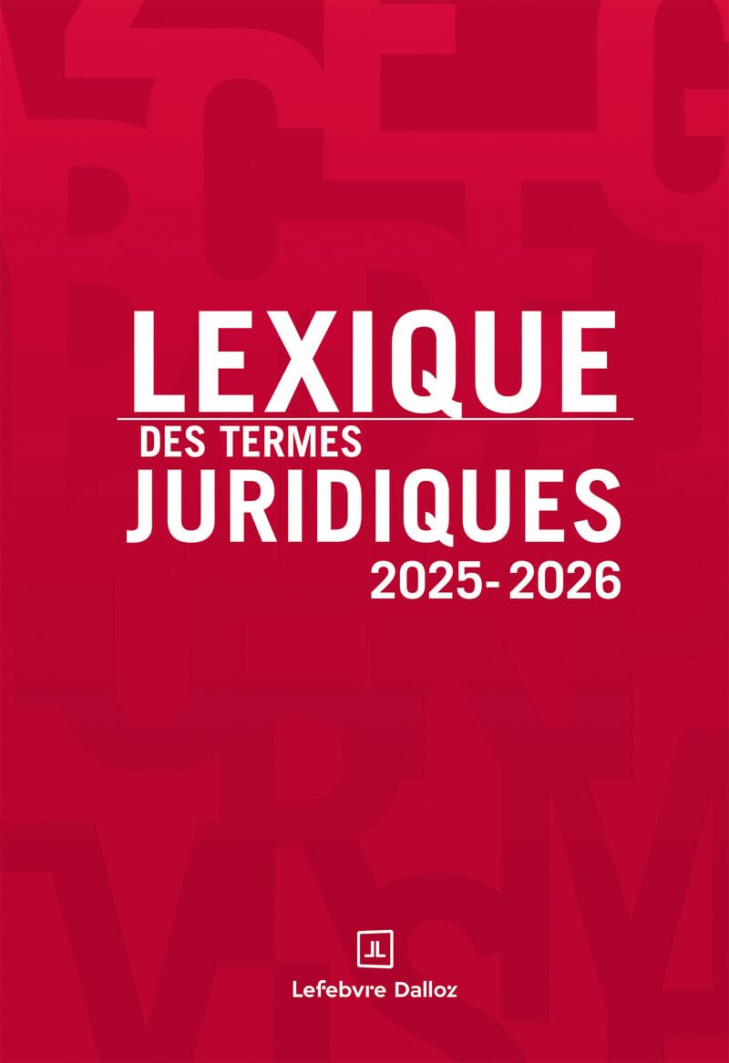 Lexique des termes juridiques 2025-2026. 33e éd. - Preis vom 09.10.2026 07:28:09 h