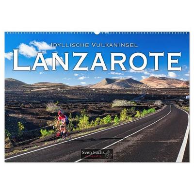 Idyllische Vulkaninsel Lanzarote (Wandkalender 2026 DIN A2 quer), CALVENDO Monatskalender