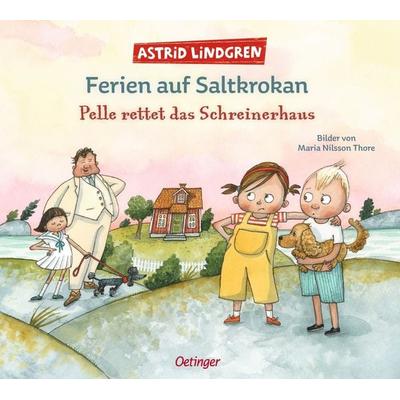 Ferien auf Saltkrokan. Pelle rettet das Schreinerhaus, Gebundene Ausgabe von Astrid Lindgren, Verlag Friedrich Oetinger GmbH, 978-3-7512-0629-7