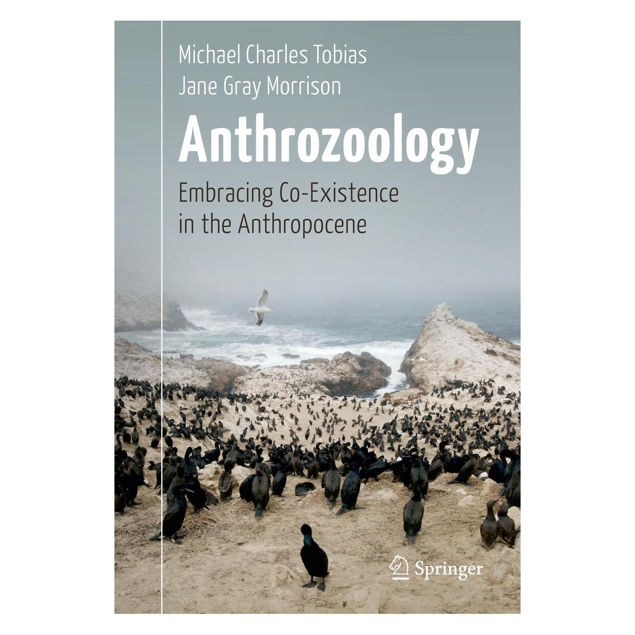 Springer Anthrozoology (Englisch, Hardcover, Jane Gray Morrison, Michael Charles Tobias) (9783319459639)