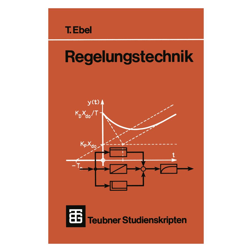 Vieweg+Teubner Regelungstechnik (Deutsch, Softcover, Tjark Ebel) (55187204)