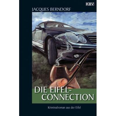 Die Eifel-Connection, Taschenbuch von Jacques Berndorf, KBV