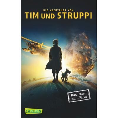 Die Abenteuer von Tim und Struppi. Das Geheimnis der Einhorn, Taschenbuch von Steven Moffat,Edgar Wright,Joe Cornish, Carlsen