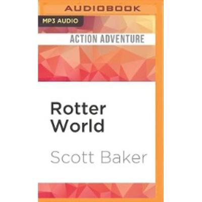 Rotter World - Scott Baker, CD, 9781522608653