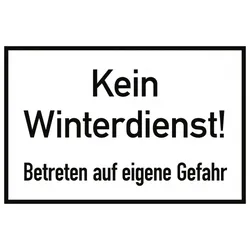 Kein Winterdienst! Betreten auf eigene Gefahr, Alu, 300x200 mm