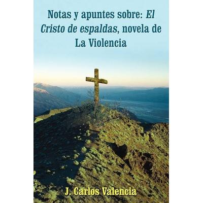 Notas y apuntes sobre, Taschenbuch von J. Carlos Valencia, Authorhouse, 978-1-4208-1283-1