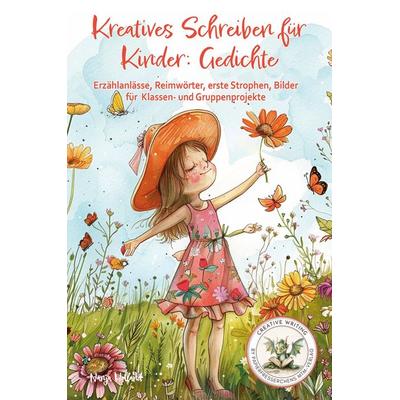 Kreatives Schreiben für Kinder: Gedichte, Taschenbuch von Nanja Holland, Papierfresserchens MTM-Verlag, 978-3-99051-282-1