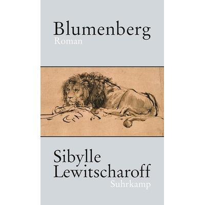 Blumenberg, Gebundene Ausgabe von Sibylle Lewitscharoff, Suhrkamp