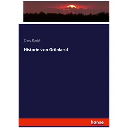 Historie von Grönland, Sachbücher von David Cranz