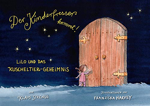 Strenge Klaus - Der Kinderfresser kommt!: Lilo und das Kuscheltier-Geheimnis - Preis vom 14.10.2026 23:07:16 h
