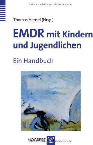 Thomas Hensel - EMDR mit Kindern und Jugendlichen: Ein Handbuch - Preis vom 30.09.2026 09:01:18 h