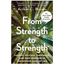 From Strength to Strength, Ratgeber von Arthur C. Brooks