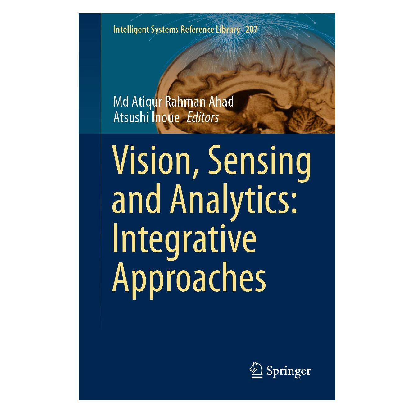 Springer Vision, Sensing and Analytics: Integrative Approaches (Englisch, Hardcover, Atsushi Inoue, Md Atiqur Rahman Ahad) (9783030754891)