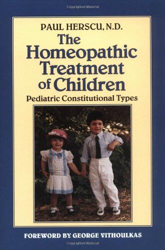 Paul Herscu - The Homeopathic Treatment of Children: Pediatric Constitutional Types - Preis vom 09.10.2026 07:28:09 h