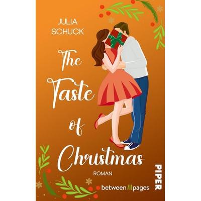 The Taste of Christmas, Taschenbuch von Julia Schuck, Piper Taschenbuch, 978-3-492-50962-6