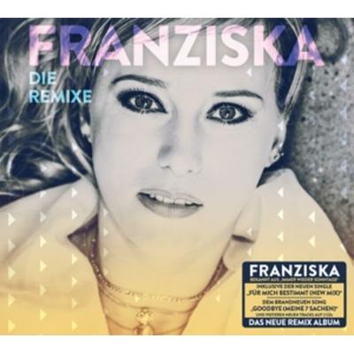 Die Remixe - Franziska, CD