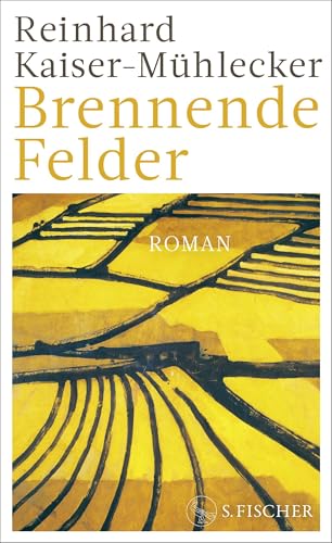 Reinhard Kaiser-Mühlecker - Brennende Felder: Roman - Preis vom 14.10.2026 23:07:16 h