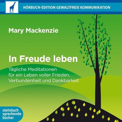 In Freude leben (Ungekürzt) - Mary Mackenzie, Audio, 9783869748641