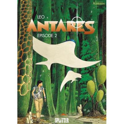 Antares, Gebundene Ausgabe von Léo, Splitter-Verlag, 978-3-95839-309-7